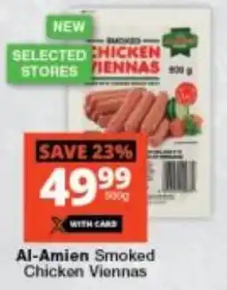 Checkers Al-Amien Smoked Chicken Viennas offer
