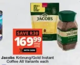 Checkers Jacobs Krönung/ Gold Instant Coffee All Variants offer