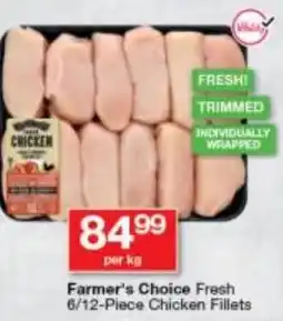 Checkers Farmer's Choice Fresh Chicken Fillets offer