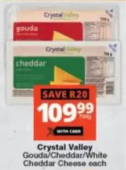Checkers Crystal Valley Gouda/ Cheddar/ White Cheddar Cheese offer