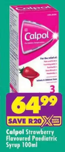 Shoprite Calpol Strawberry Flavoured Paediatric Syrup offer