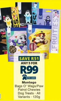 Checkers Montego Bags O' Wags/ Paw Patrol Chewies Dog Treats All Variants offer