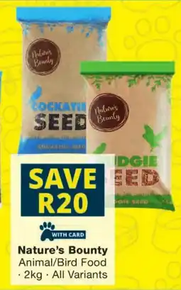 Checkers Nature's Bounty Animal/ Bird Food offer