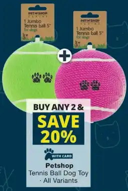 Checkers Petshop Tennis Ball Dog Toy offer