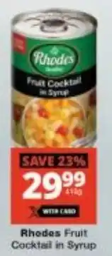Checkers Rhodes Fruit Cocktail in Syrup offer