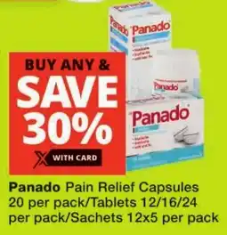 Checkers Panado Pain Relief Capsules/ Tablets/ Sachets offer