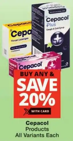 Checkers Cepacol Products All Variants offer
