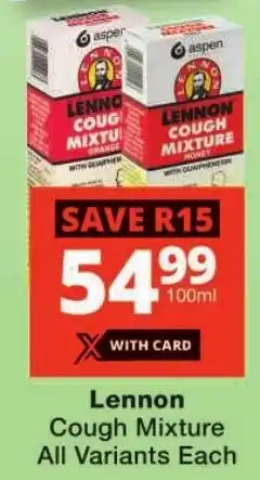 Checkers Lennon Cough Mixture All Variants offer