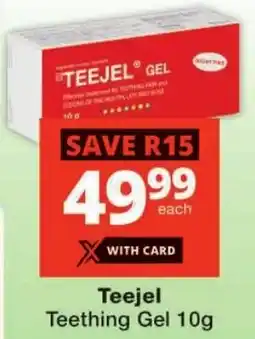 Checkers Teejel Teething Gel offer