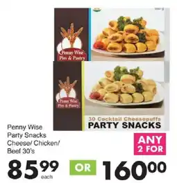 Save Penny Wise Party Snacks Cheese/ Chicken/ Beef offer