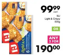 Save I&J Light & Crispy offer