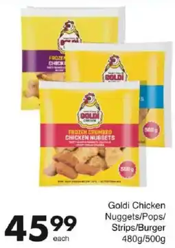 Save Goldi Chicken Nuggets/ Pops/ Strips/ Burger offer