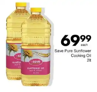 Save Save Pure Sunflower Cooking Oil offer