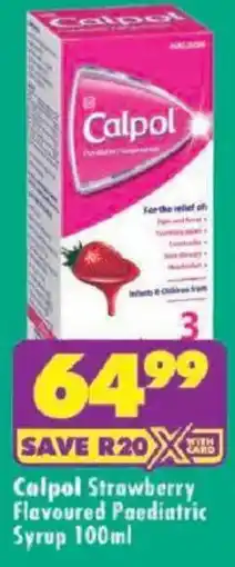 Shoprite Calpol Strawberry Flavoured Paediatric Syrup offer
