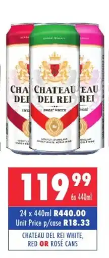 Ultra Liquors Chateau del rei white, red or rosé cans offer