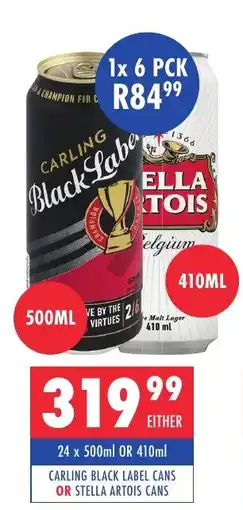 Ultra Liquors Carling black label cans or Stella artois cans offer