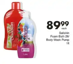 Save Satiskin Foam Bath/ Body Wash Pump offer