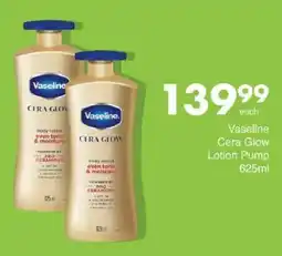 Save Vaseline Cera Glow Lotion Pump offer