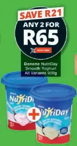 Checkers Danone NutriDay Smooth Yoghurt All Variants offer