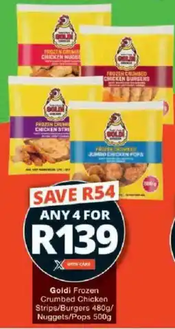 Checkers Goldi Frozen Crumbed Chicken Strips/ Burgers/ Nuggets/ Pops offer