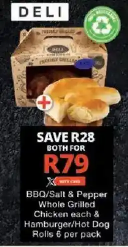 Checkers BBQ/ Salt & Pepper Whole Grilled Chicken & Hamburger/ Hot Dog Rolls offer
