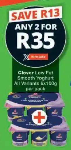 Checkers Clover Low Fat Smooth Yoghurt All Variants offer