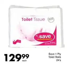 Save Save 1 Ply Toilet Rolls offer