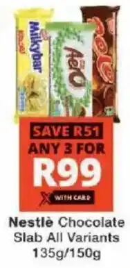 Checkers Nestlé Chocolate Slab All Variants offer