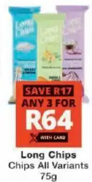 Checkers Long Chips Chips All Variants offer
