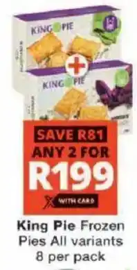 Checkers King Pie Frozen Pies All variants offer
