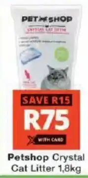 Checkers Petshop Crystal Cat Litter offer