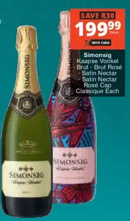Checkers Liquor Shop Simonsig Kaapse Vonkel, Brut, Brut Rosé, Satin Nectar, Satin Nectar Rosé Cap Classique offer