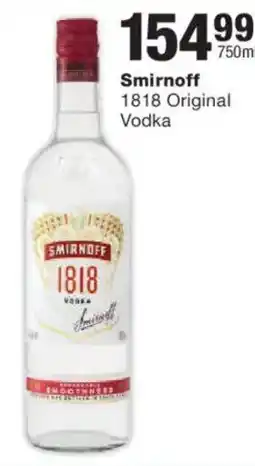 Checkers Liquor Shop Smirnoff 1818 Original Vodka offer