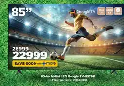 HiFi Corp 85-Inch Mini LED Google TV-85C6K offer