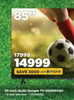 HiFi Corp 85-inch QLED Google TV-85GQ6600H offer