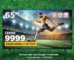 HiFi Corp 65-inch Mini LED Google TV-65C6KS offer