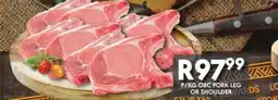 OBC Meat & Chicken Obc pork leg or shoulder offer