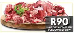 OBC Meat & Chicken Obc A-class beef fore quarter stew offer