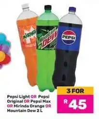 Game Pepsi Light OR Pepsi Original OR Pepsi Max OR Mirinda Orange OR Mountain Dew 2 L offer