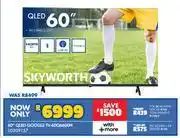 Russells Skyworth 60 QLED Google TV 60Q6600H 10309157 offer