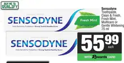 Spar Savemor Sensodyne Toothpaste, Clean & Fresh, Fresh Mint, Multicare or Gentle Whitening offer