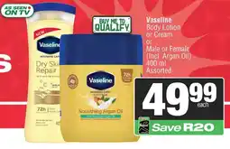 Spar Savemor Vaseline Body Lotion or Cream or Male or Female Assorted offer