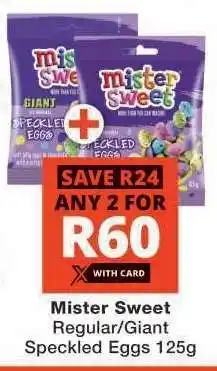 Checkers Mister Sweet Regular/Giant Speckled Eggs 125g offer