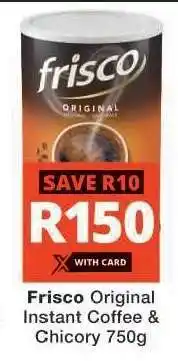 Checkers Frisco Original Instant Coffee & Chicory 750g offer