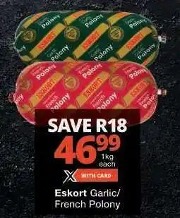 Checkers ESKORT Garlic / French Polony offer