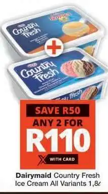 Checkers Dairymaid Country Fresh Ice Cream offer