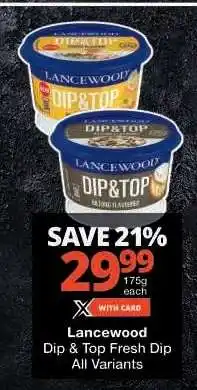 Checkers Lancewood Dip & Top Fresh Dip offer