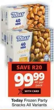 Checkers Today Frozen Party Snacks All Variants offer