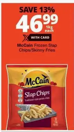 Checkers McCain Frozen Slap Chips/Skinny Fries offer