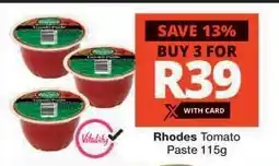 Checkers RHODES TOMATO PASTE 115g offer